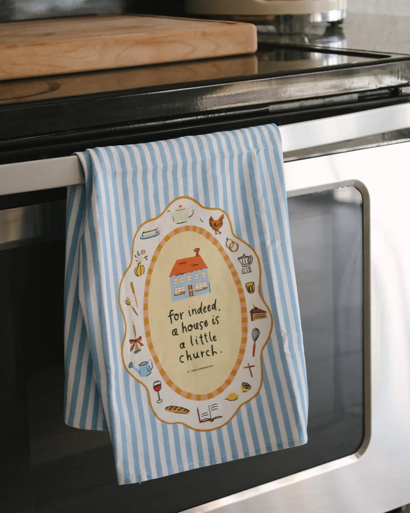 A HOUSE IS A LITTLE CHURCH LINEN TEA TOWEL
